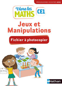 Vivre les maths - Fichier Jeux et manipulations CE1