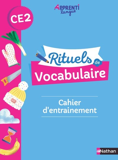 Rituels de vocabulaire - cahier d'entraînement CE2