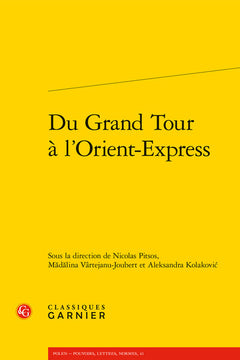 Du Grand Tour à l'Orient-Express