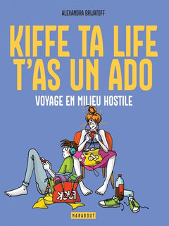 Kiffe ta life, t'as un ado
