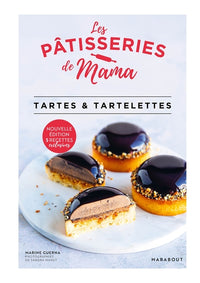 Les pâtisseries de Mama - Tartes et tartelettes