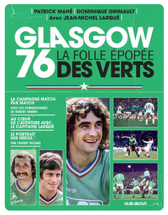 Glasgow 76 - La folle épopée des Verts