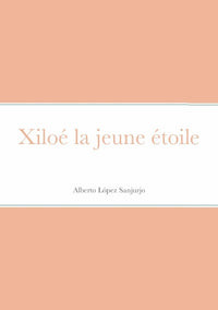 Xiloé la jeune étoile