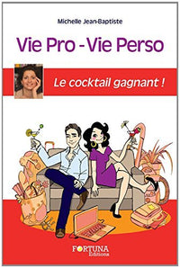Vie pro vie perso le cocktail gagnant !