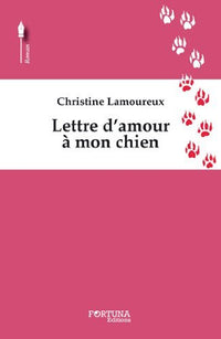 Lettre d'amour à mon chien