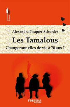 Les tamalous - changeront-elles de vie à 70 ans ?