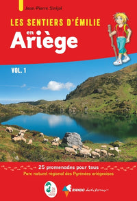 Les sentiers d'Emilie en Ariège - Volume 1