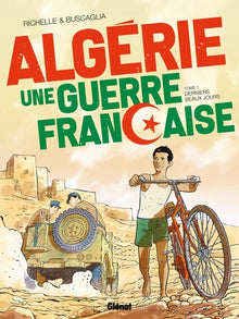 Algérie, une guerre française - Derniers beaux jours