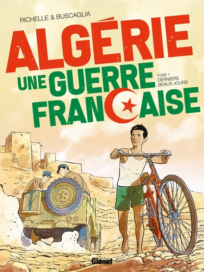 Algérie, une guerre française - Derniers beaux jours