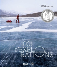 100 ans d'explorations