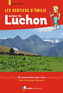 Les sentiers d'Emilie autour de Luchon