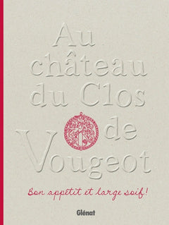 Au château du Clos de Vougeot