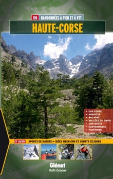 Haute-Corse: 110 balades et randonnées à pied et à VTT