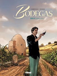 Bodegas - Tome 02: Seconde partie
