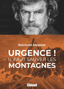 Urgence ! Il faut sauver les montagnes