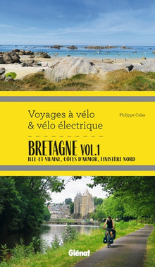 Bretagne Vol.1 Voyages à vélo et vélo électrique