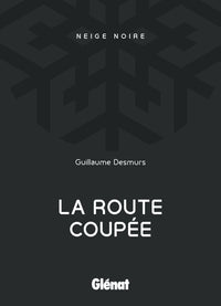 La Route coupée