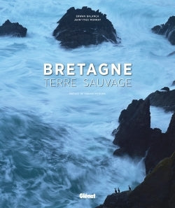 Bretagne, terre sauvage