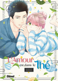 L'amour est dans le thé - Tome 06