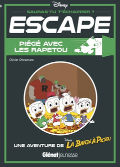 Escape ! Piégé avec les Rapetou: Une aventure de La Bande à Picsou