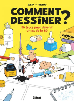 Comment dessiner ? - Nouvelle édition