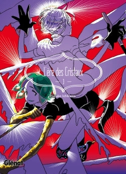 L'ère des cristaux - Tome 03