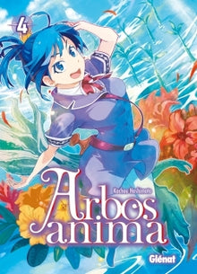 Arbos Anima - Tome 04