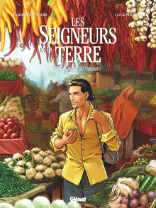 Les seigneurs de la terre - Au nom du vivant !