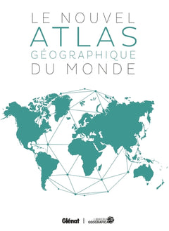 Le Nouvel atlas géographique du monde 7e ed
