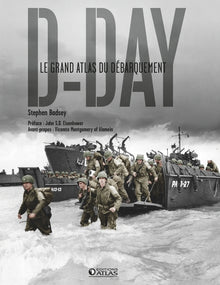 D-Day: Le Grand Atlas du débarquement