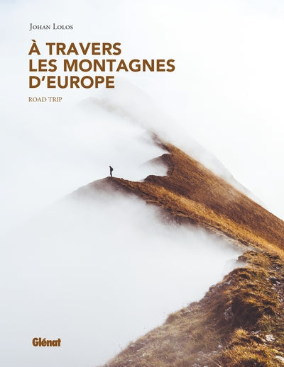 À travers les montagnes d'europe