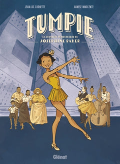 Tumpie - La Jeunesse tumultueuse de Joséphine Baker