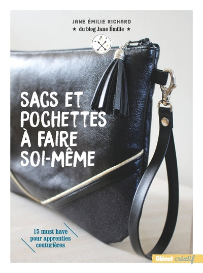 Sacs et pochettes à faire soi-même: 15 must have pour apprenties couturières