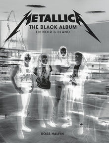 Metallica: The Black Album en noir et blanc