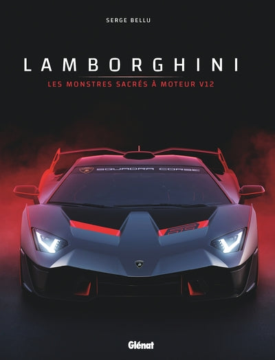 Lamborghini: Les monstres sacrés à moteur V12