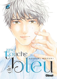 Une touche de bleu - Tome 06