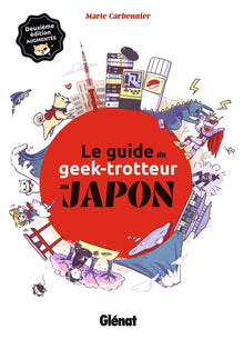 Le Guide du Geek-Trotteur au Japon