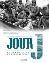 Jour J: Le Grand Atlas du débarquement