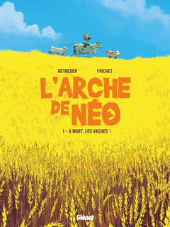 L'arche de Néo - Tome 01