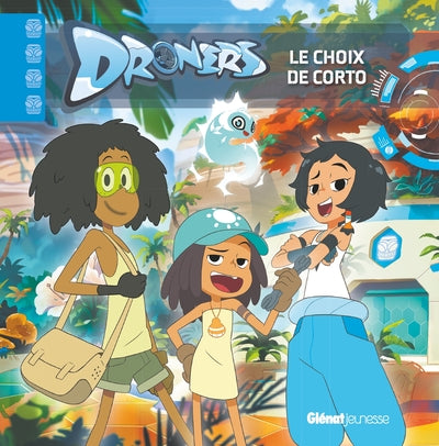 Droners - Le choix de Corto