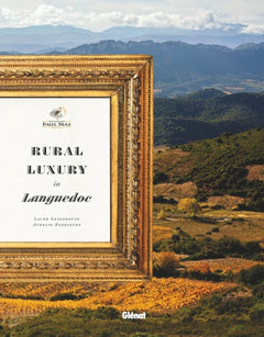 Rural Luxury in Languedoc