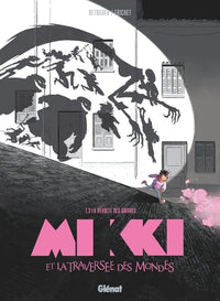 Mikki et la traversée des mondes - Tome 03