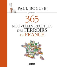 Paul Bocuse présente 365 nouvelles recettes des terroirs de France: Tome 3