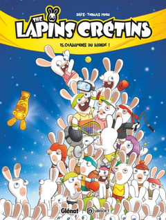 The Lapins Crétins - Champions du monde !