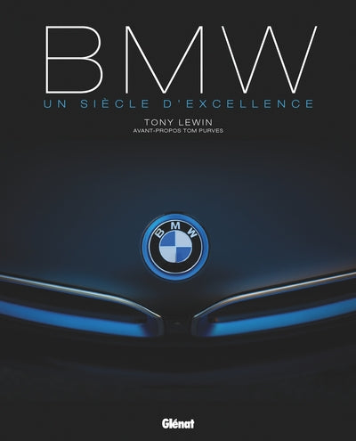 BMW un siècle d'excellence