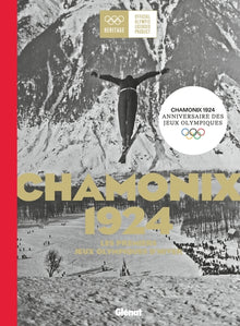 Chamonix 1924 les premiers Jeux olympiques d'hiver