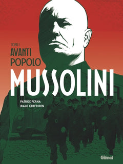 Mussolini - Tome 01