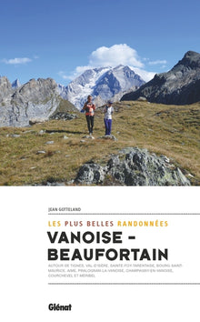 Vanoise-Beaufortain, les plus belles randonnées