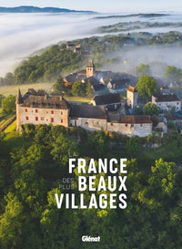 La France des plus beaux villages 2e ED
