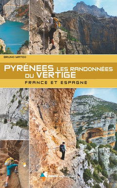 Pyrénées - Les randonnées du vertige